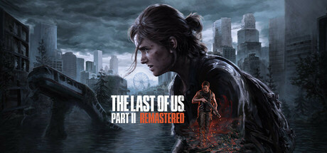 The Last of Us Part I Remastered Version